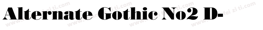 Alternate Gothic No2 D字体转换